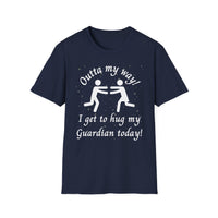 Outta My Way Guardian Unisex T-shirt