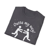 Outta My Way Guardian Unisex T-shirt